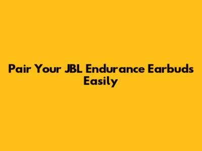 Pair Your JBL Endurance Earbuds Easily